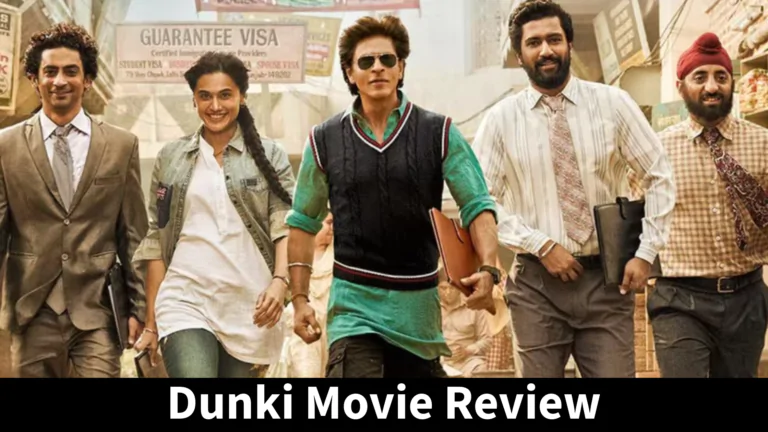 Dunki Movie Review